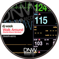 DJ Wask - Walk Around (Santa Maria Version)
