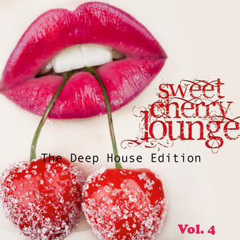 Various Artists - Sweet Cherry Lounge (The Deep House Edition, Vol. 04)