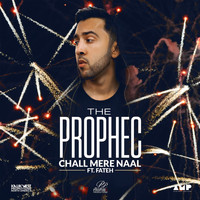 The PropheC - Chall Mere Naal