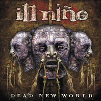 Ill Niño - Dead New World