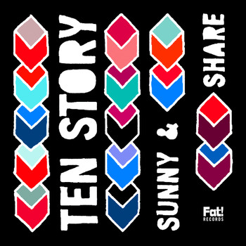 Ten Story - Sunny & Share