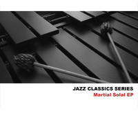 Martial Solal - Jazz Classics Series: Martial Solal EP