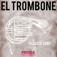 Chadash Cort - El Trombone