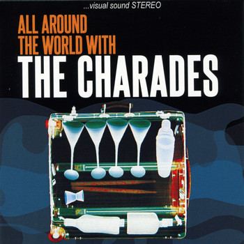 The Charades - All Around the World with the Charades