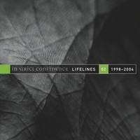 In Strict Confidence - Lifelines, Vol. 2 / 1998-2004 (The Extended Versions)