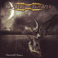 Dark At Dawn - Dark at Dawn