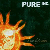 Pure Inc. - A New Day's Dawn