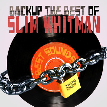 Slim Whitman - Backup the Best of Slim Whitman