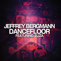 Jeffrey Bergmann - Dancefloor (feat. Eliza)