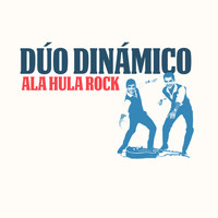 Dúo Dinámico - Ala Hula Rock