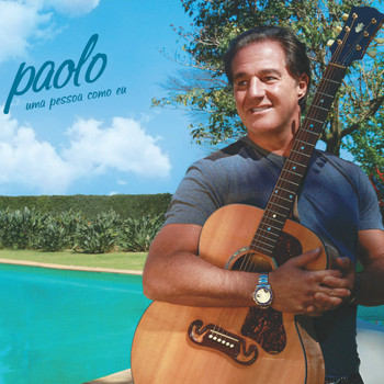 Paolo - Uma Pessoa Como Eu