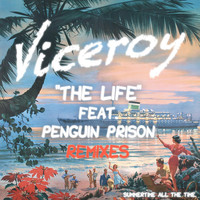 Viceroy - The Life (Remixes)