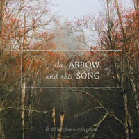 Brad Jacobsen - The Arrow & the Song