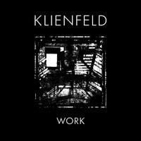 Klienfeld - Work