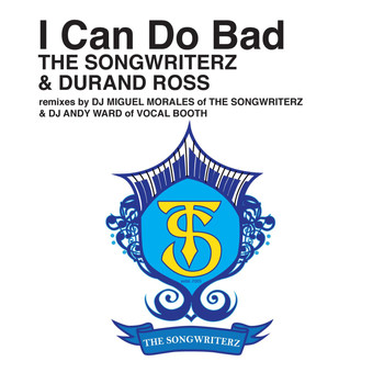The Songwriterz - I Can Do Bad EP