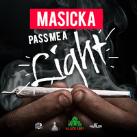 Masicka - Pass Me a Light - Single