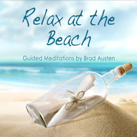 Brad Austen - Relax at the Beach - Guided Meditations
