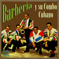 Barbería Y Su Combo Cubano - Perlas Cubanas: La Vaca Lechera
