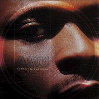Amu - The Life, Rap & Drama