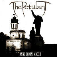 The Petulant - Anno Domini MMXlll - EP