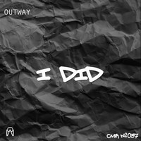 Outway - I Did