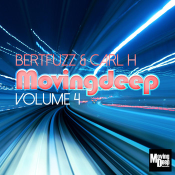 Bertfuzz & Carl H - Movingdeep, Vol. 4