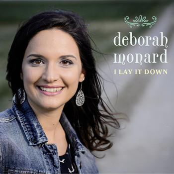 Deborah Monard - I Lay It Down