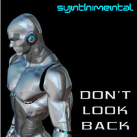 Synthimental - Don't Look Back