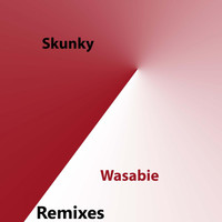 Skunky - Wasabie Remixes