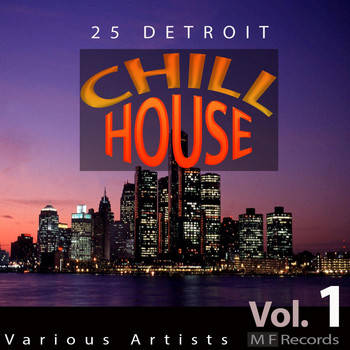 Various Artists - 25 Detroit Chillhouse, Vol. 1