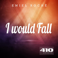 Emiel Roche - I Would Fall