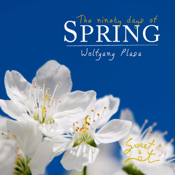 Wolfgang Plasa - The Ninety Days of Spring
