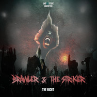 Brawler & The Striker - The Night