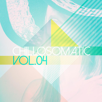 Various Artists - Chillosomatic, Vol. 4