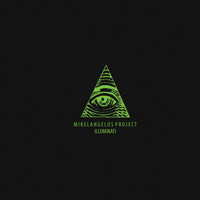 Mikelangelos Project - Illuminati