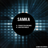 SamKa - Forgotten Dreams