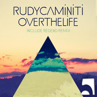 Rudy Caminiti - Over the Life