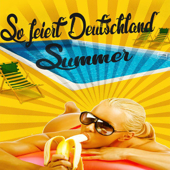 Various Artists - So Feiert Deutschland Summer
