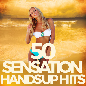 Various Artists - 50 Sensation Hands Up Hits