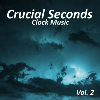 Various Artists - Crucial Seconds Clock Music, Vol. 2