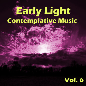 Various Artists - Early Light Contemplative Music, Vol. 6