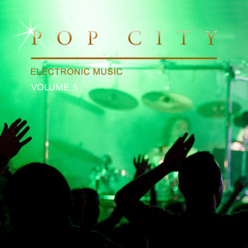 Various Artists - Pop City Electronic Music, Vol. 5