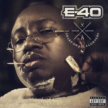E-40 - Sharp On All 4 Corners (Deluxe Edition) (Explicit)