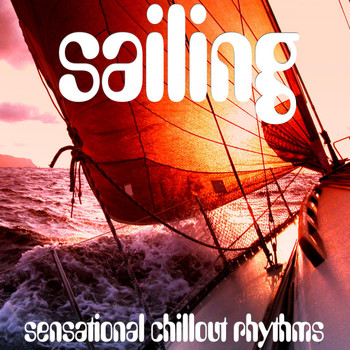 Various Artists - Sailing (Sensational Chillout Rhythms)