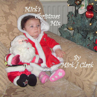 Mick J Clark - Mick's Christmas Mix