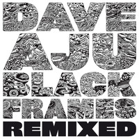 Dave Aju - Black Frames Remixed