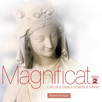Various Artists - Magnificat, Vol. 2: Les plus beaux chants à Marie