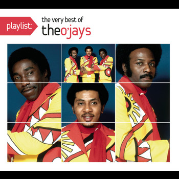 The O'Jays - Playlist: The Very Best of The O'Jays