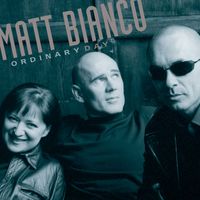 Matt Bianco - Ordinary Day