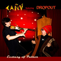 Cañú feat. Dropout - Ecstasy of Pathos